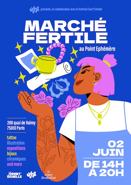 Affiche de l'événement "Marché Fertile" organisé par JUNA le samedi 02 juin 2024 au Point Éphémère à l'occasion de Court'Échelle, le Festival National du Court-Métrage Étudiant
